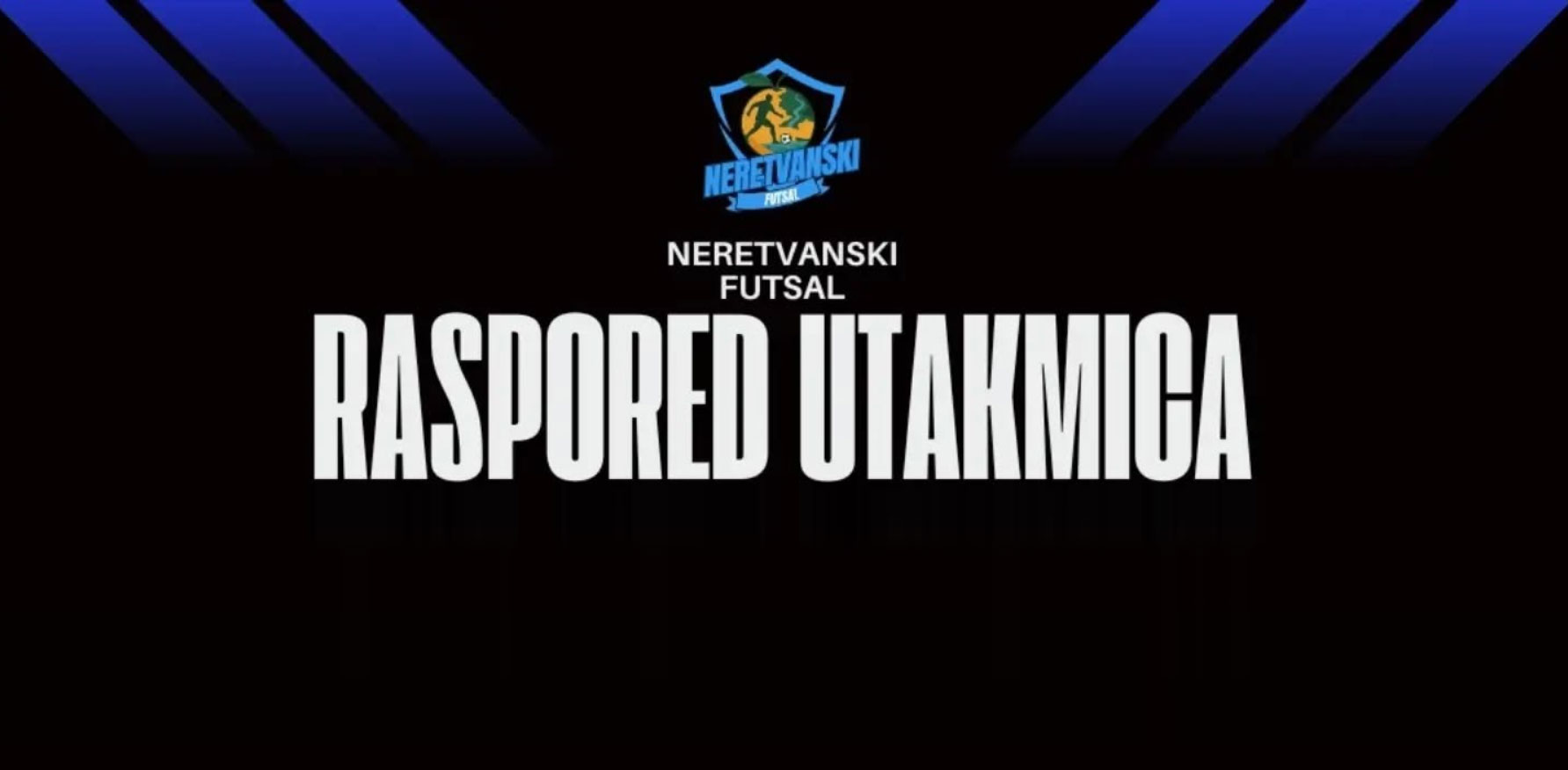 Neretvanski futsal turnir Raspored utakmica